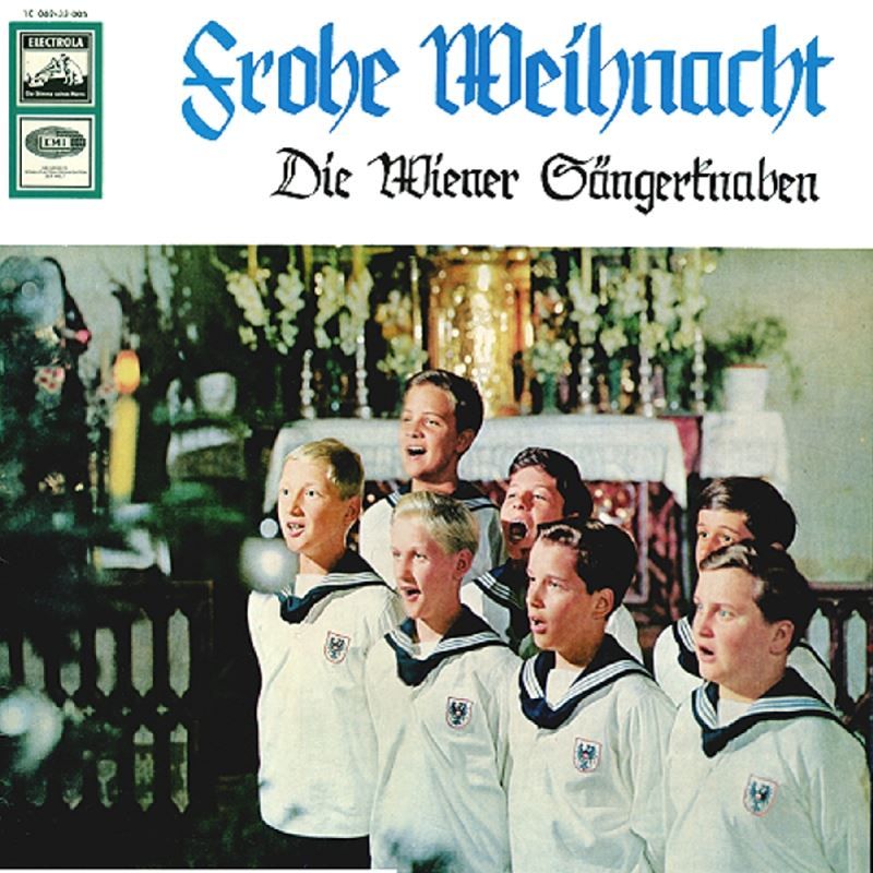Frohe Weihnacht - Die Wiener Sängerknaben